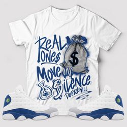 real ones move in silence unisex sneaker shirt, french blue 13 tee, jordan 13 french blue t-shirt, hoodie, tanktop