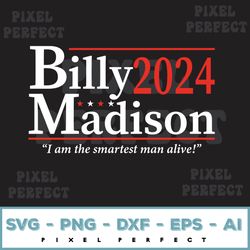 billy madison 2024 election, for president humor funny 90s movie