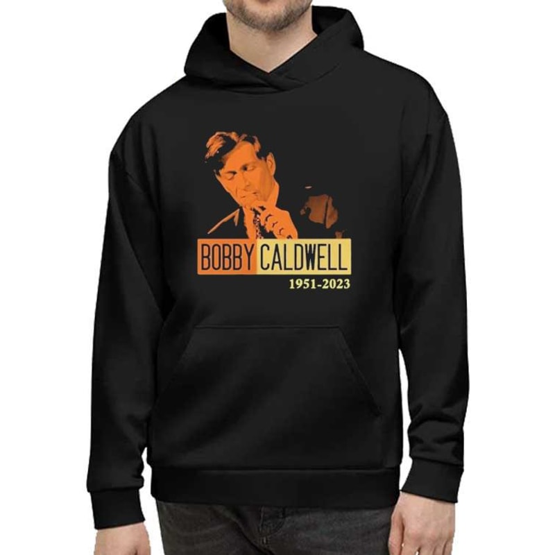 Bobby Caldwell Shirt, RIP Bobby Caldwell Shirt, Bobby Caldwell 1951 2023 Memories Shirt, Music TShirt