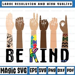 be kind sign language svg cutting file for cricut, png for subliamtion lgbt, autism, tattoo digital download