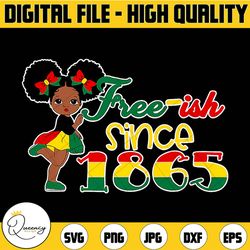 cute black girls juneteenth freeish since 1865 black history png sublimation, juneteenth african colors know your histor