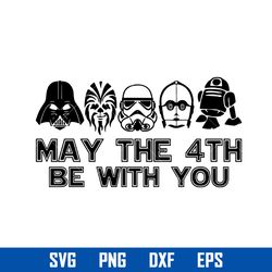 may the 4th be with you svg, star wars svg, png dxf eps digital file