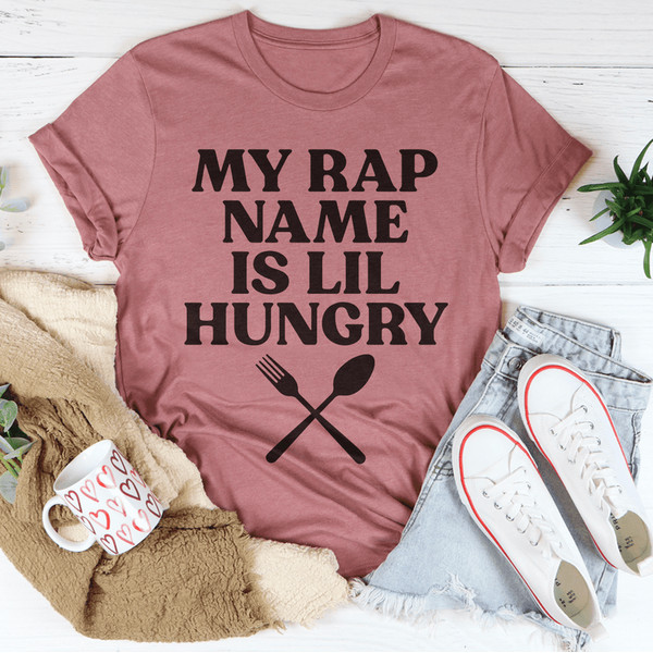 My Rap Name Is Lil Hungry Tee