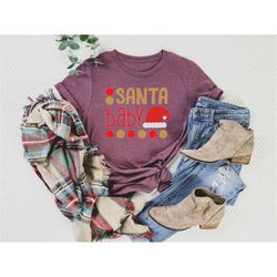Santa Baby Christmas Shirt, Women's Matching Shirt, Christmas Girls Trip Shirt, Christmas Gift, Cute Shirt, Christmas Fu