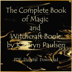 The Complete Book of Magic and Witchcraft Book by Kathryn Paulsen, PDF, Instant download