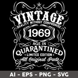 vintage 1969 age in quarantined all original parts svg, vintage 1969 birthday svg, birthday svg - digital file