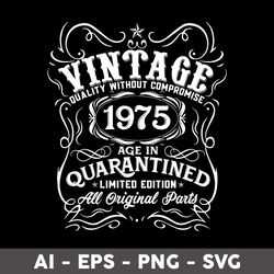 vintage 1975 age in quarantined all original parts svg, vintage 1969 birthday svg, birthday svg - digital file