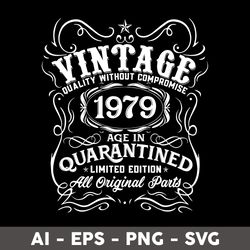 vintage 1979 age in quarantined all original parts svg, vintage 1969 birthday svg, birthday svg - digital file