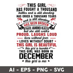 this girl has fought a thousand battles this girl was born in december svg, birthday girl svg, birthday svg-digital file