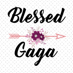 blessed gaga, svg files for silhouette, files for cricut, svg, dxf, eps, png instant download