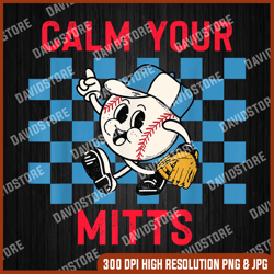 calm your mitts baseball player funny baseball game joke png, calm your mitts png, baseball png, png high quality, png