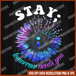 988 suicide prevention stay tomorrow needs you mental health png, stay tomorrow needs you png, png high quality, png