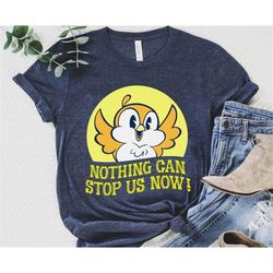 chuuby bird nothing can stop us now shirt / mickey & minnie's runaway railway disney t-shirt / walt disney world / disne