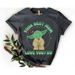 star wars yoda master jedi best mom love you i do shirt / star wars mom t-shirt / gift for mom / galaxy's edge / mommy a