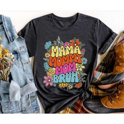 retro 70s mama mommy mom bruh shirt / mom floral t-shirt / mother life / sarcastic mom / motherhood shirt / mother's day