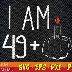womens i am 59 plus 1 middle finger for a 30th birthday for women svg, eps, png, dxf, digital download