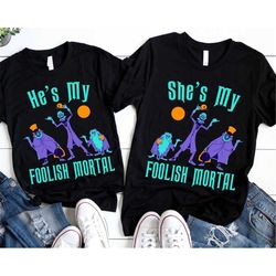 Hitchhiking Ghosts My Foolish Mortal Couple Shirt / The Haunted Mansion Disney Couple Matching T-shirt / Walt Disney Wor
