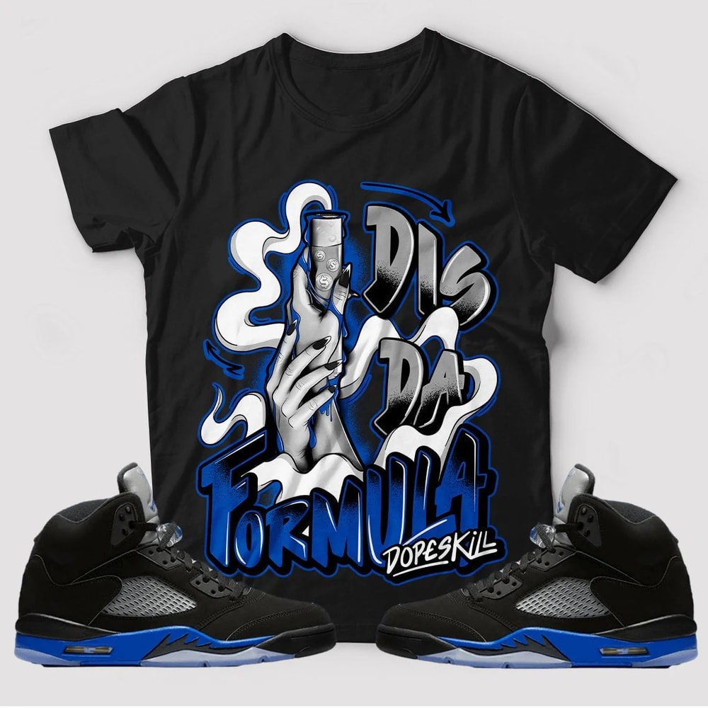 Dis da Formula Unisex Sneaker Shirt, Retro Racer Blue 5s Tee, Jordan 5 Racer Blue T-Shirt, Hoodie, Tanktop, Longsleeves
