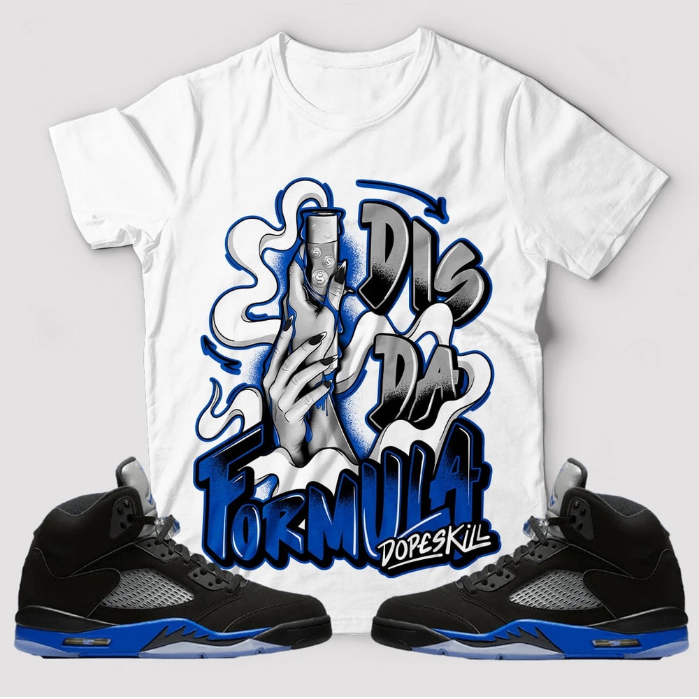 Dis da Formula Unisex Sneaker Shirt, Retro Racer Blue 5s Tee, Jordan 5 Racer Blue T-Shirt, Hoodie, Tanktop, Longsleeves