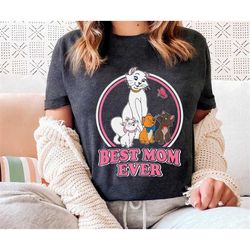 the aristocats best mom ever shirt / disney marie berlioz toulouse duchess / mother's day / gift for mom / mommy and me