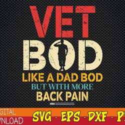 vet bod like dad bod but more back pain retro vintage svg, eps, png, dxf, digital download
