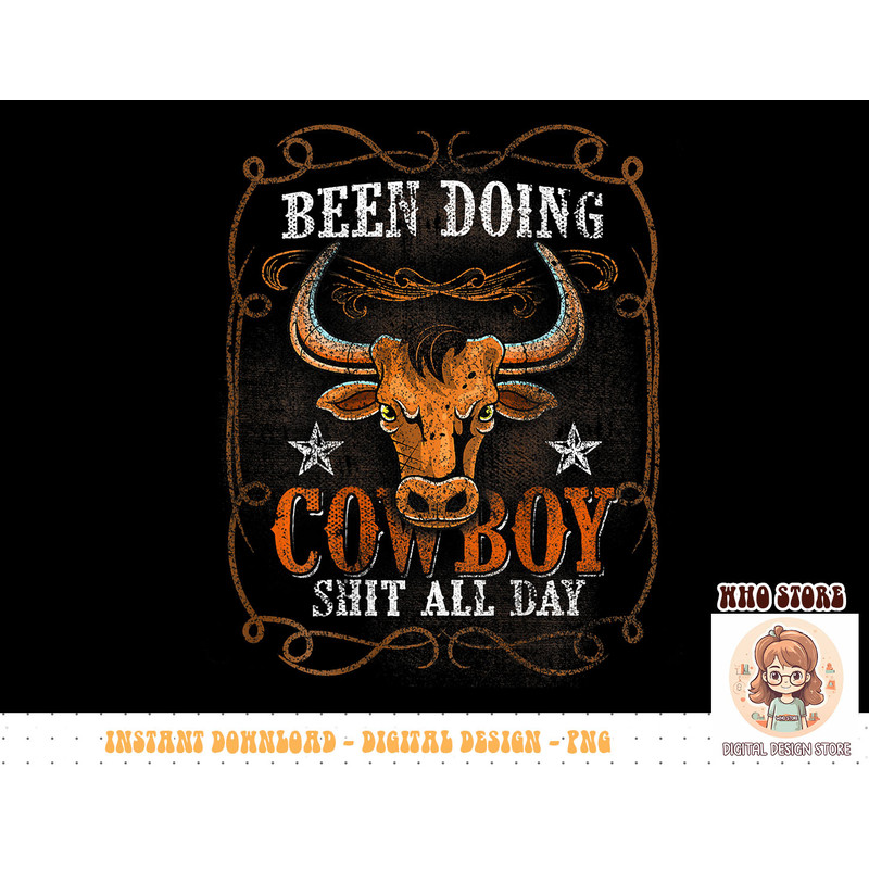 Been Doing Cowboy Shit All Day Bull Riding Cowgirl Cowboy T-Shirt copy.jpg