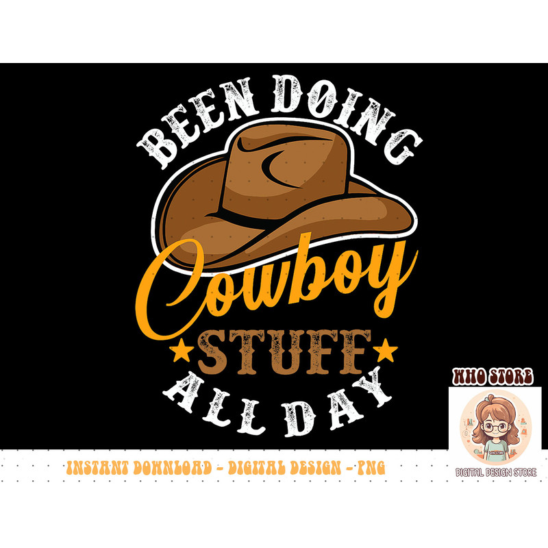 Been Doing Cowboy Stuff All Day Cowgirl Country Western T-Shirt copy.jpg