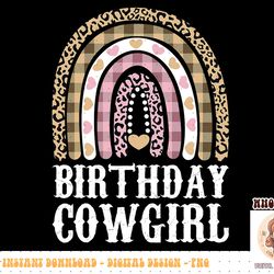 birthday cowgirl outfit rainbow girl cowboy western kid bday png
