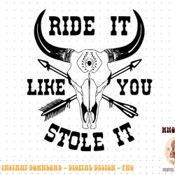 boho bull skull riding horse ride it like you stole western png