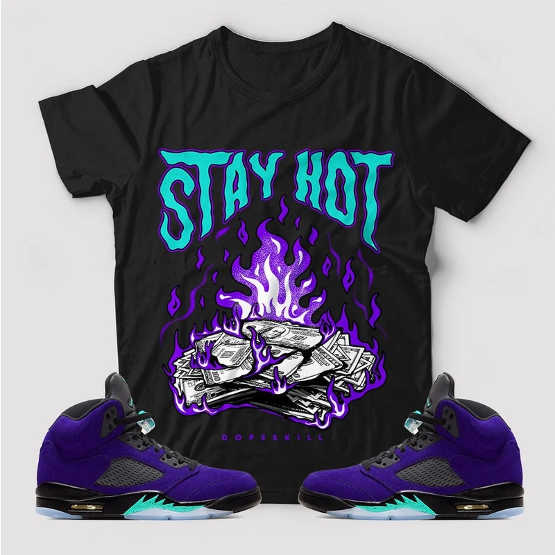 Stay Hot Unisex Sneaker Shirt, Retro Alternate Grape 5S Tee, Jordan 5 Alternate Grape T-Shirt, Hoodie, Tanktop