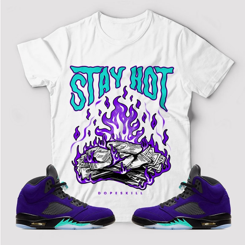 Stay Hot Unisex Sneaker Shirt, Retro Alternate Grape 5S Tee, Jordan 5 Alternate Grape T-Shirt, Hoodie, Tanktop