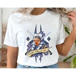 star wars ahsoka tano fight like a girl tattoo art shirt/ star wars celebration / may the 4th be with you /galaxy's edge