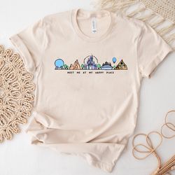 meet me at my happy place shirt, disney world shirt, disney castle shirt, wdw shirt, disney matching shirt, disney vacat