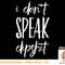I Dont Speak Dipship Funny Western T-Shirt copy.jpg
