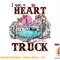 I Got A Heart-Like-A-Truck Western Country T-Shirt copy.jpg