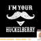 I'm Your Huckleberry Western Gunslinger Doc Holiday Gift T-Shirt copy.jpg