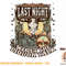 Last-Night We Let The Liquor Talk, Cow Skull Western Country T-Shirt copy.jpg