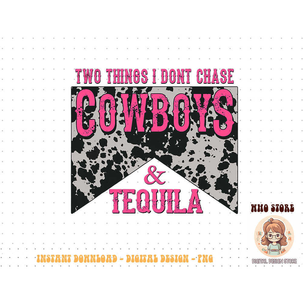Leopard 2 Things I Don't Chase Cowboys & Tequila Western T-Shirt copy.jpg
