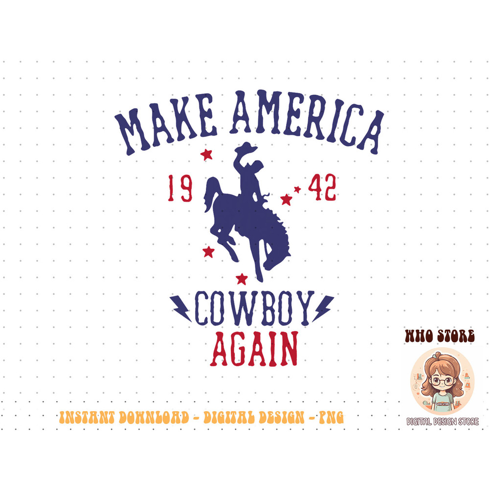Makes America A Cowboy Again Western Life Country T-Shirt copy.jpg