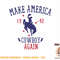 Makes America A Cowboy Again Western Life Country T-Shirt copy.jpg