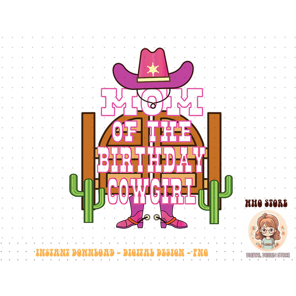 Mom Of The Birthday Cowgirl Kids Rodeo Party B-day T-Shirt copy.jpg