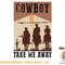 Retro Cowboy Riding Horse Take Me Away Western Country Girls T-Shirt copy.jpg