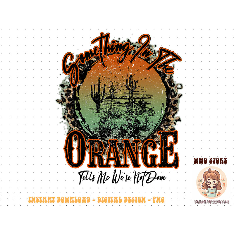 Retro Desert Sunset Something In The Orange Western Country T-Shirt copy.jpg
