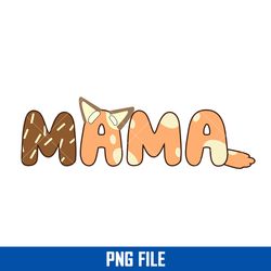 bluey mama png, bluey mother's png, bluey png, cartoon png digital file