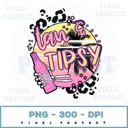 tan and tipsy png, sublimation design, digital download, summer png, vacation vibes, skellie, drink, tipsy png, beach pn