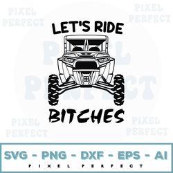 let's ride bitches cowhide utv, sxs png, sublimation design, graphic, clip art, digital download