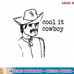 cool it cowboy rodeo western country southern cowgirl retro t-shirt copy png