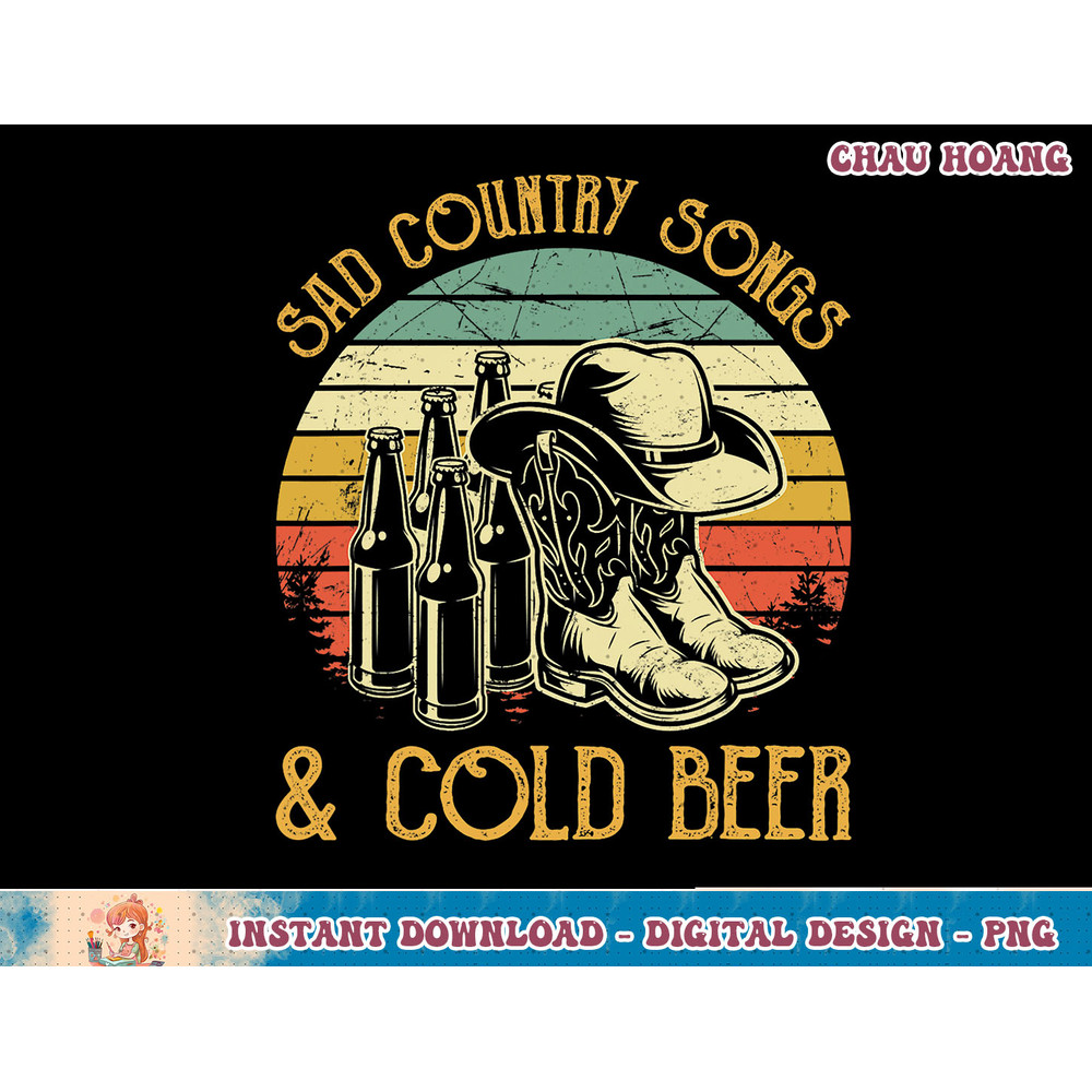 Cowboy Boots Hat Sad Country Songs & Cold Beer Music Lover T-Shirt copy.jpg
