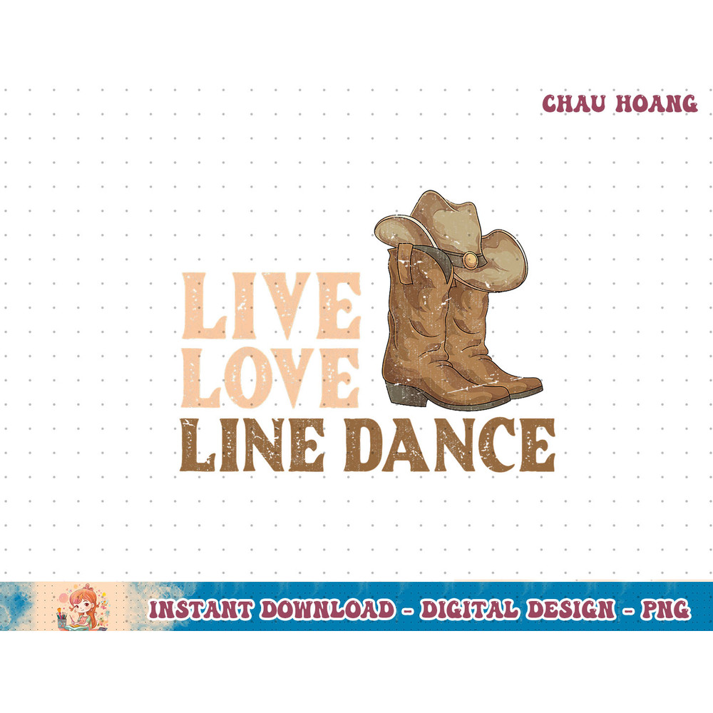 Cowboy Boots Line Dancing Country Hat Live Love Line Dance T-Shirt copy.jpg