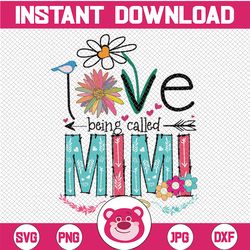 i love being called mimi png, love mother png, mother's day png, quote mother's day png, love mom png